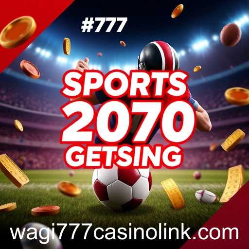 Exploring the Exciting World of Sports Betting at Wagi777 Casino